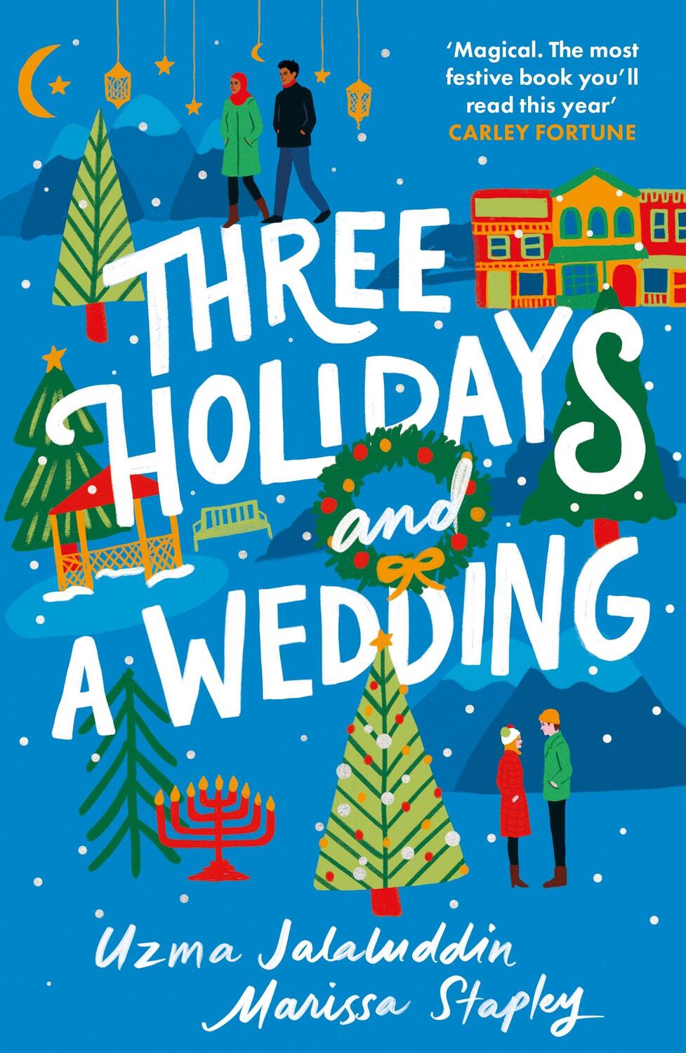 Cover: 9781805460596 | Three Holidays and a Wedding | Uzma Jalaluddin (u. a.) | Taschenbuch