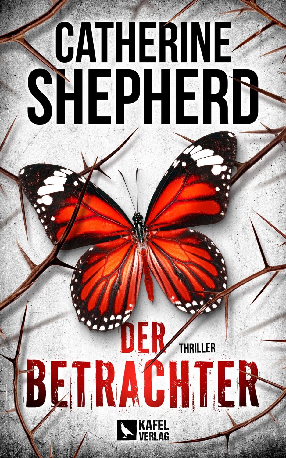 Cover: 9783944676609 | Der Betrachter: Thriller | Catherine Shepherd | Taschenbuch | 350 S.