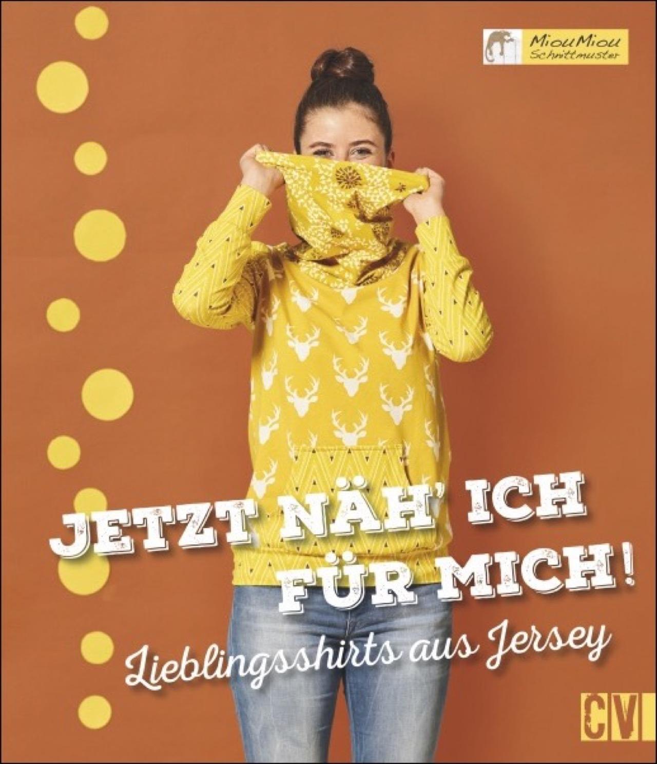 Cover: 9783841064424 | Jetzt näh' ich für mich! | Lieblingsshirts aus Jersey | Buch | 96 S.