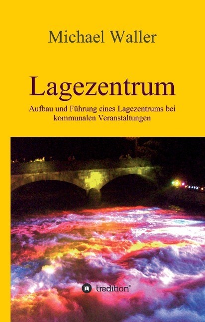 Cover: 9783732371792 | Lagezentrum | Michael Waller | Buch | HC runder Rücken kaschiert