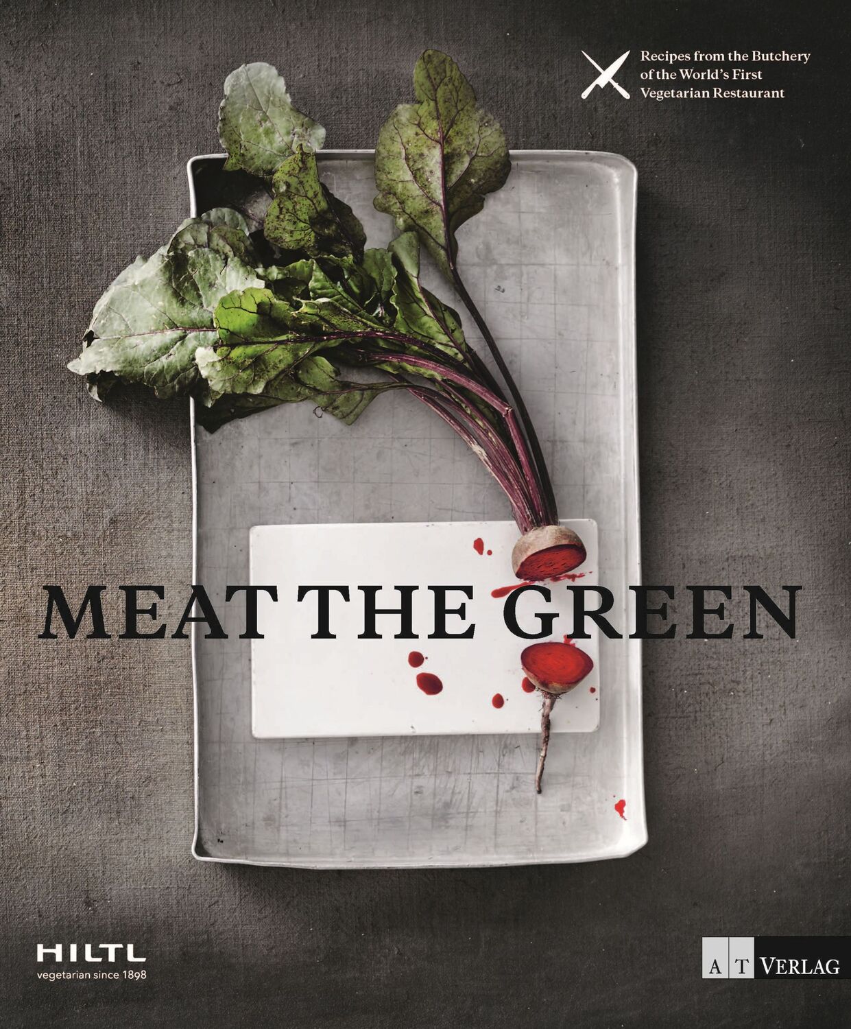 Cover: 9783038009580 | Meat the Green | Rolf Hiltl | Buch | 160 S. | Englisch | 2016