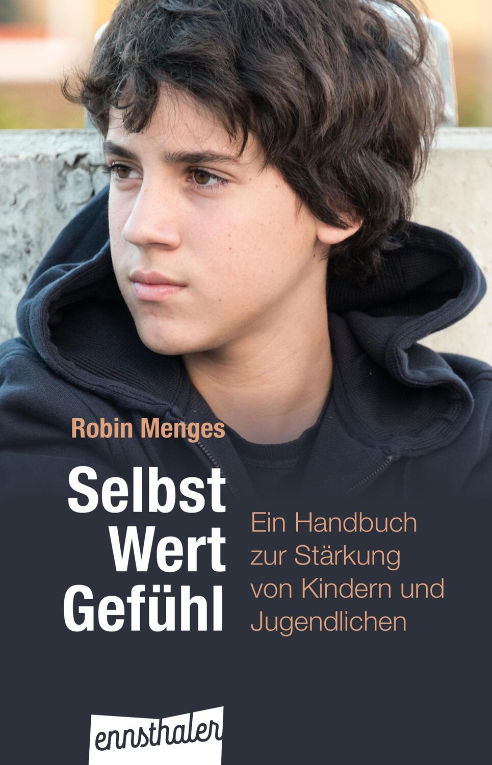 Cover: 9783709500996 | Selbst.Wert.Gefühl | Robin Menges | Buch | 264 S. | Deutsch | 2019