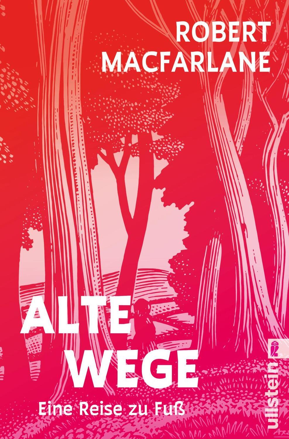 Cover: 9783548069524 | Alte Wege | Eine Reise zu Fuß Ein Klassiker des Nature Writing | Buch