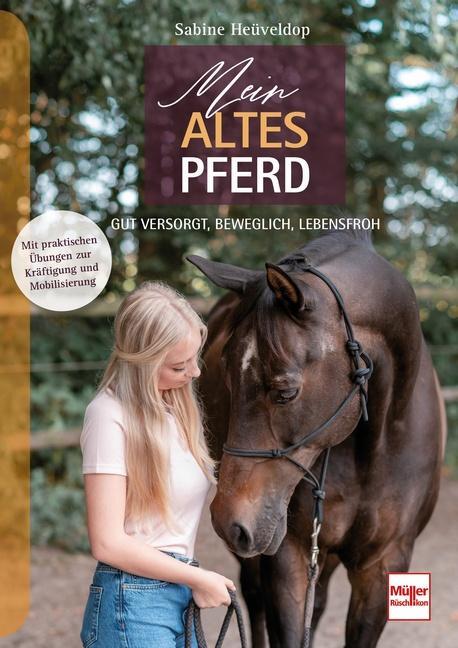 Cover: 9783275022397 | Mein altes Pferd | Gut versorgt, beweglich, lebensfroh | Heüveldop