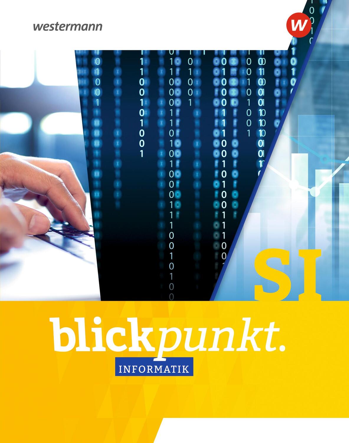 Cover: 9783141497175 | Blickpunkt Informatik. Schülerband SI | Sekundarstufe 1 | Buch | 2023