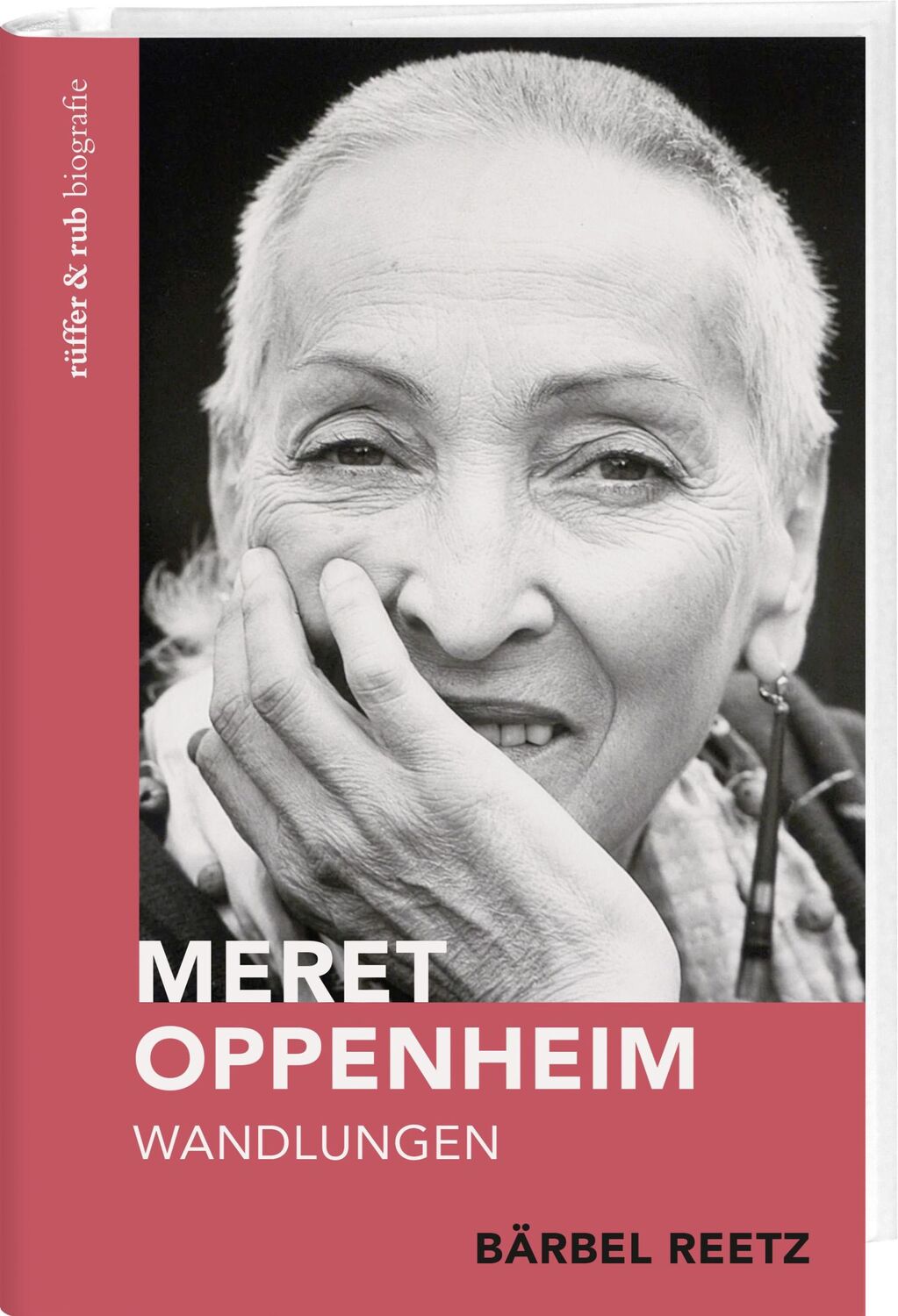 Cover: 9783907351260 | Meret Oppenheim | Wandlungen | Bärbel Reetz | Buch | 280 S. | Deutsch