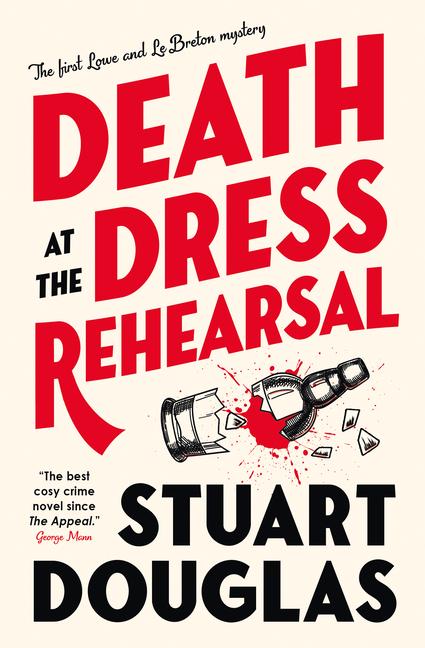 Cover: 9781803368207 | Lowe and Le Breton mysteries - Death at the Dress Rehearsal | Douglas