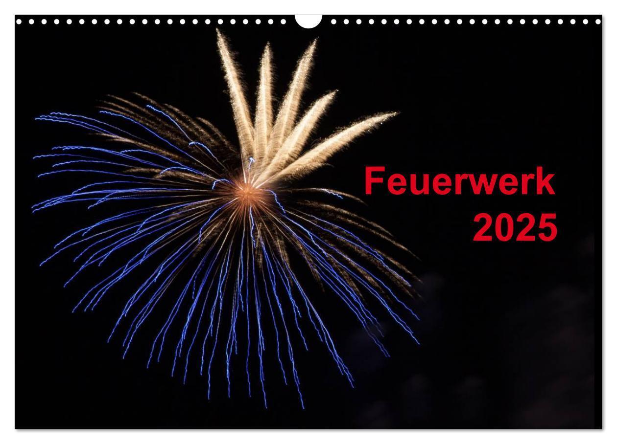 Cover: 9783435789665 | Feuerwerk (Wandkalender 2025 DIN A3 quer), CALVENDO Monatskalender