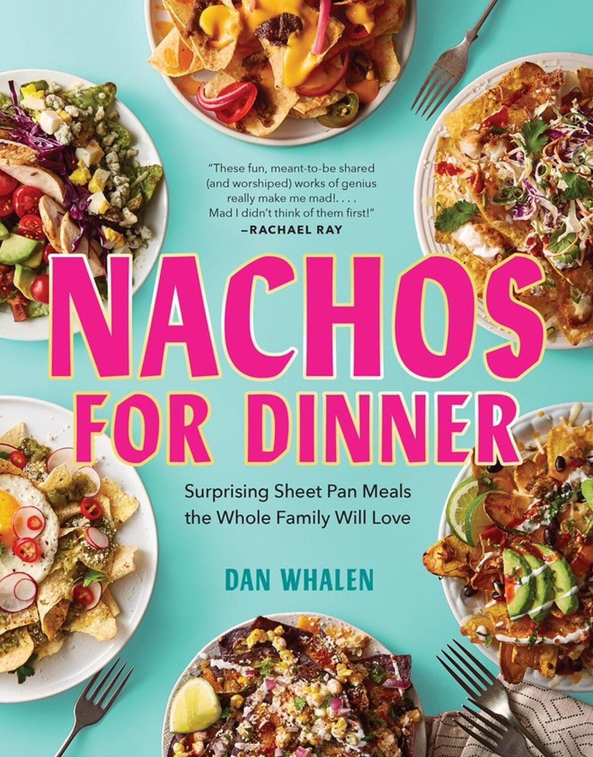 Cover: 9781523510481 | Nachos for Dinner | Dan Whalen | Buch | Gebunden | Englisch | 2022