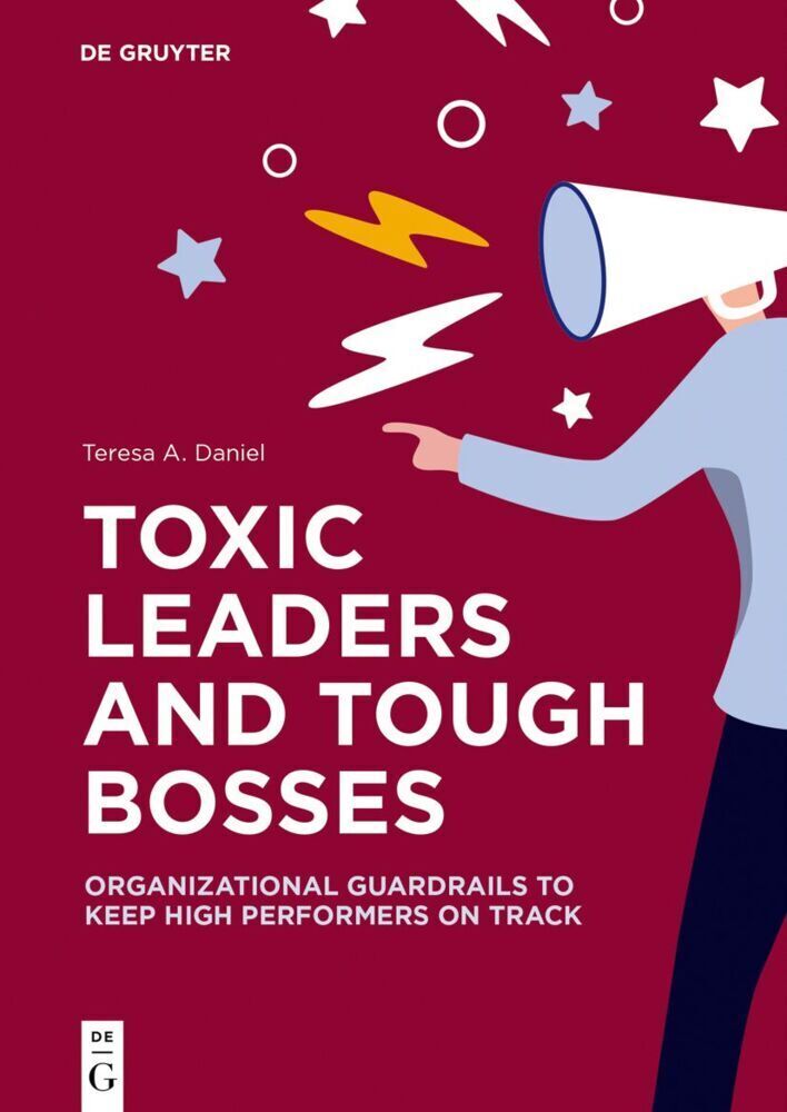 Cover: 9783111201108 | Toxic Leaders and Tough Bosses | Teresa A. Daniel | Taschenbuch | 2024