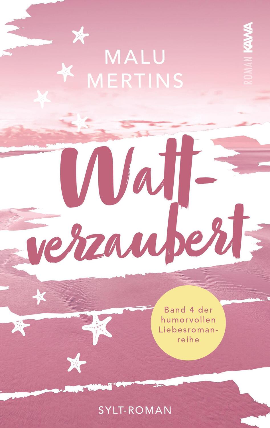 Cover: 9783986600860 | Wattverzaubert | Ein Sylt-Roman (Band 4) | Malu Mertins | Taschenbuch