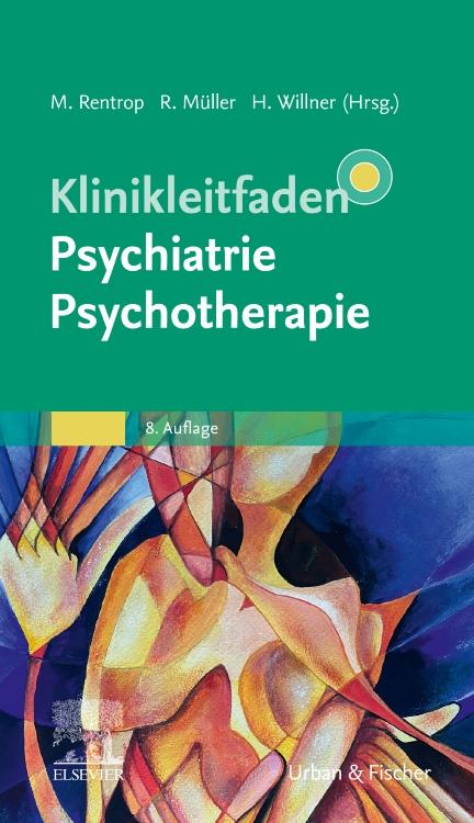 Cover: 9783437210129 | Klinikleitfaden Psychiatrie Psychotherapie | Michael Rentrop (u. a.)