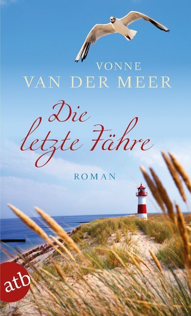 Cover: 9783746635293 | Die letzte Fähre | Roman | Vonne van der Meer | Taschenbuch | 2018