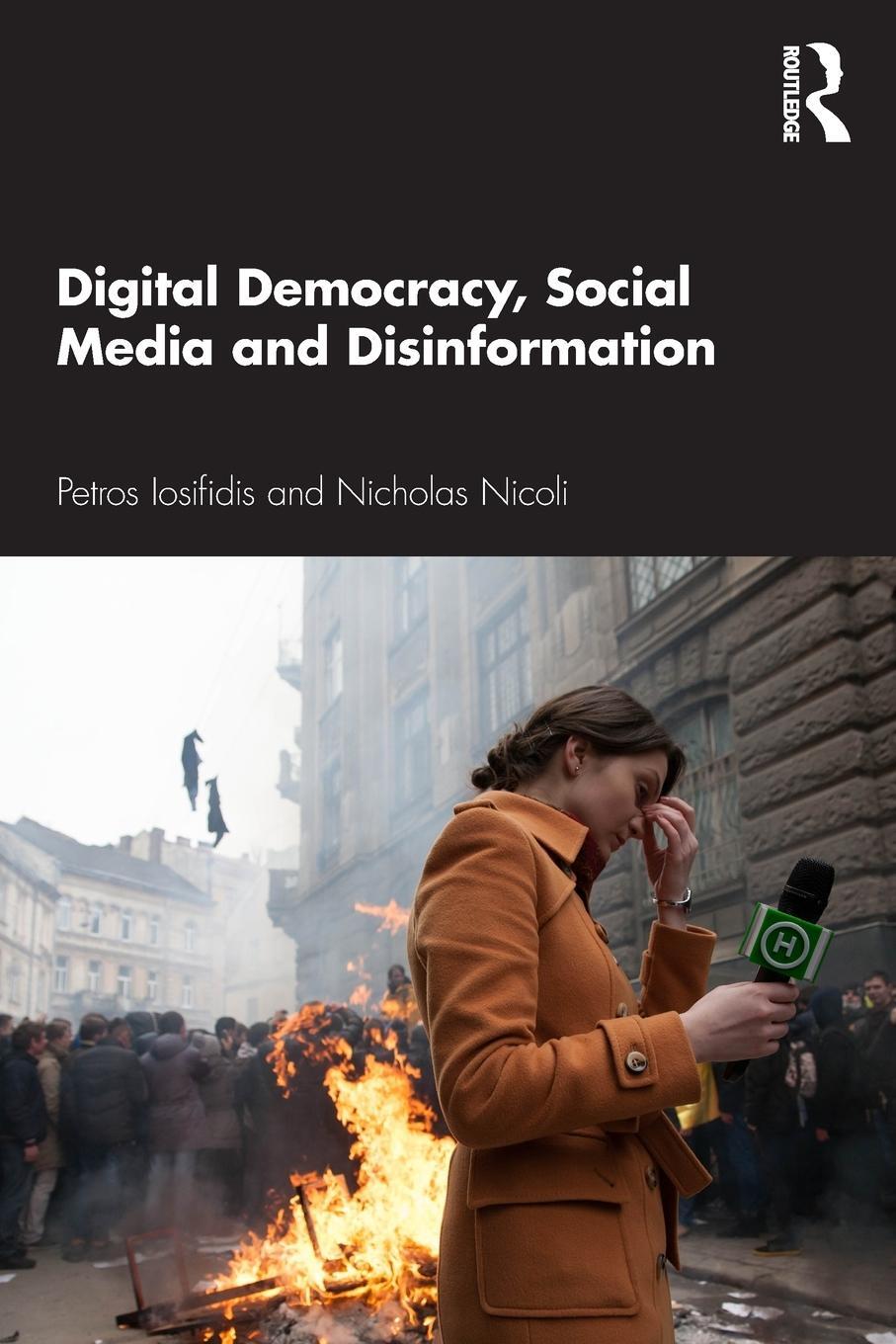 Cover: 9780367332105 | Digital Democracy, Social Media and Disinformation | Iosifidis (u. a.)