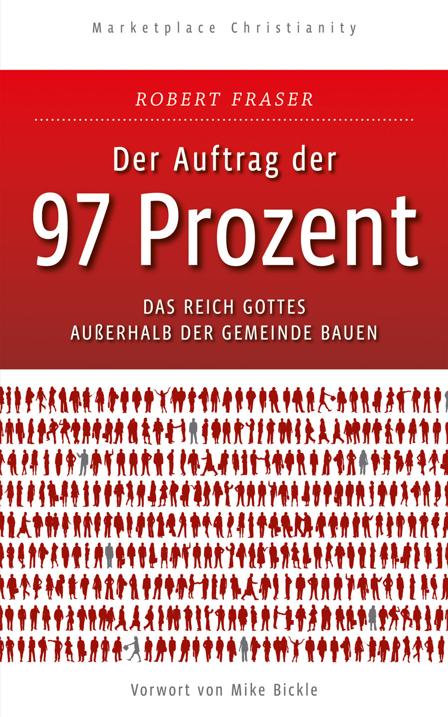 Cover: 9783905998009 | Der Auftrag der 97 Prozent | Robert Fraser | Buch | Buch