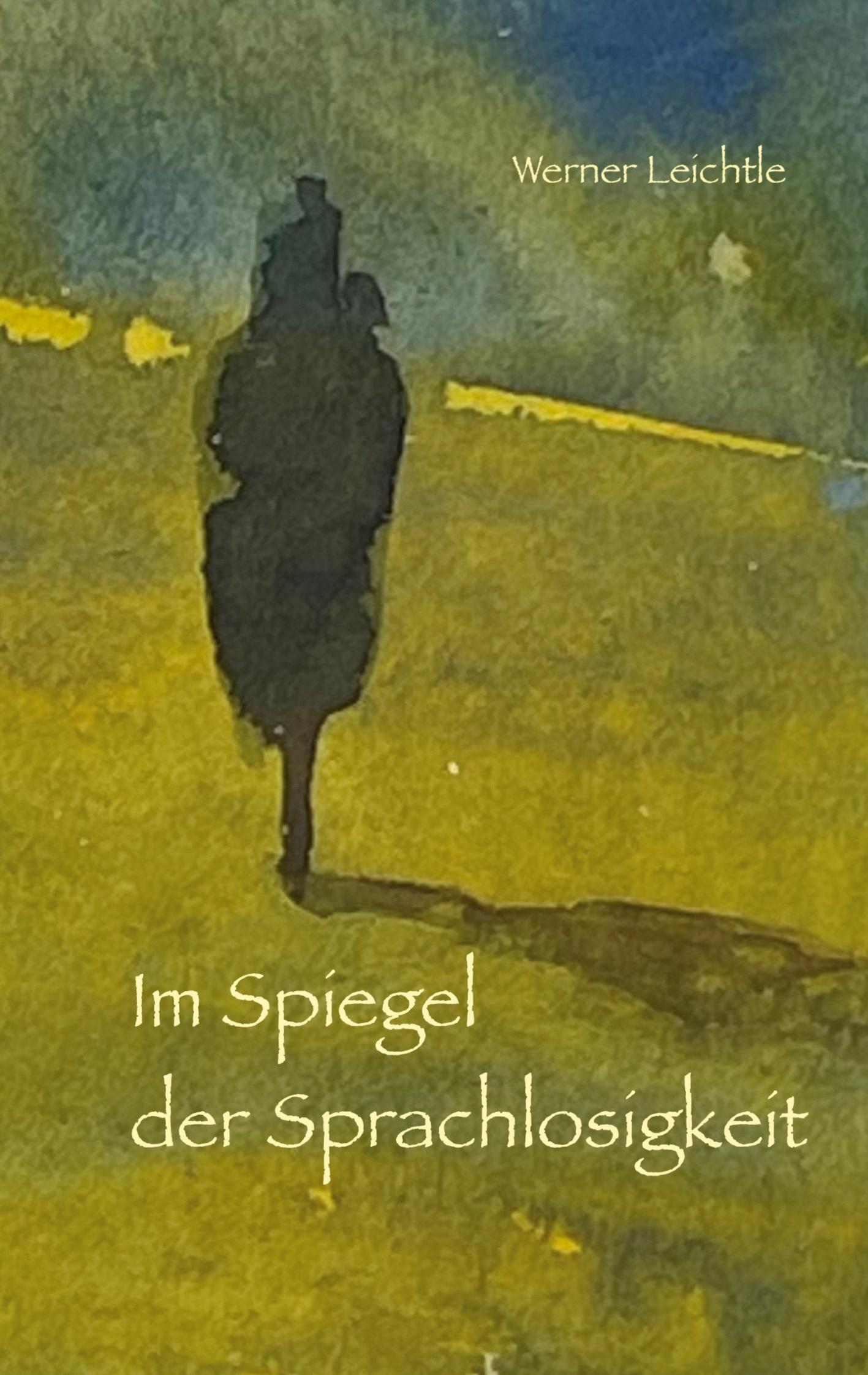 Cover: 9783759788016 | Im Spiegel der Sprachlosigkeit | Werner Leichtle | Taschenbuch | 2024