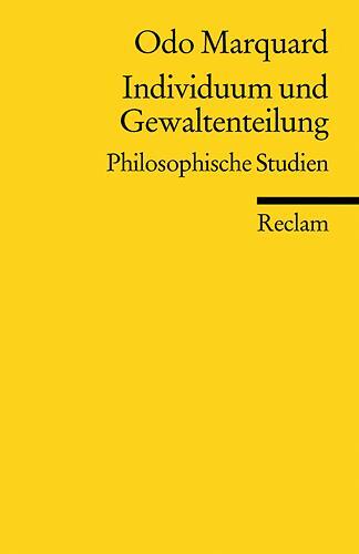 Cover: 9783150183069 | Individuum und Gewaltenteilung | Philosophische Studien | Odo Marquard