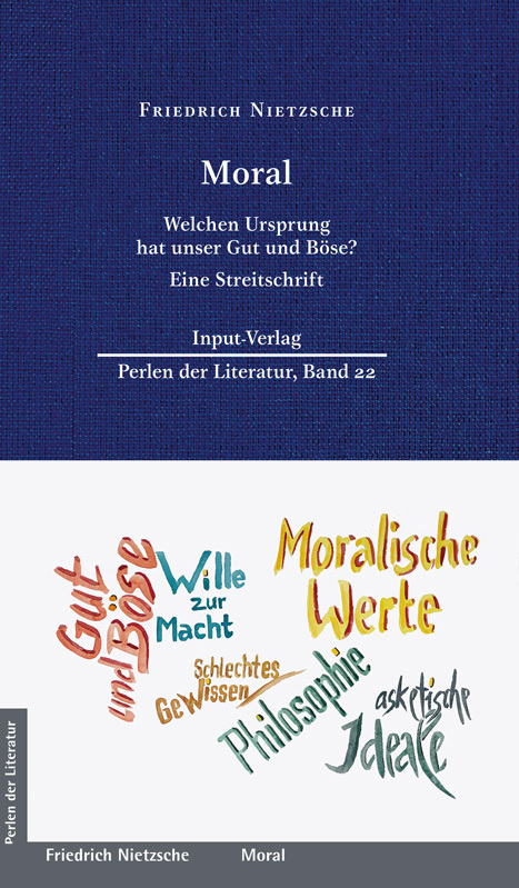 Cover: 9783941905566 | Moral | Welchen Ursprung hat unser Gut und Böse - Eine Streitschrift