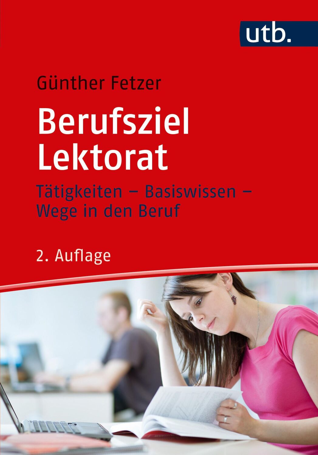 Cover: 9783825249274 | Berufsziel Lektorat | Tätigkeiten - Basiswissen - Wege in den Beruf