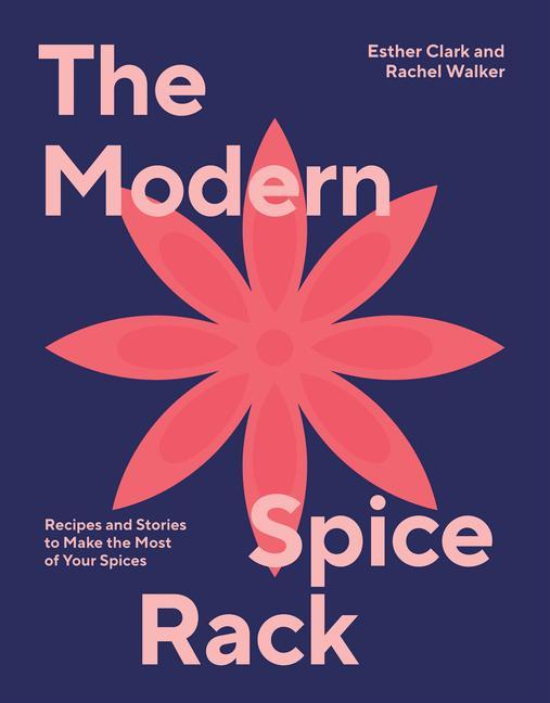 Cover: 9781784885793 | Modern Spice Rack | Rachel Walker (u. a.) | Buch | Gebunden | Englisch