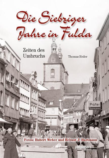 Cover: 9783790005028 | Die Siebziger Jahre in Fulda | Thomas Heiler | Buch | 168 S. | Deutsch