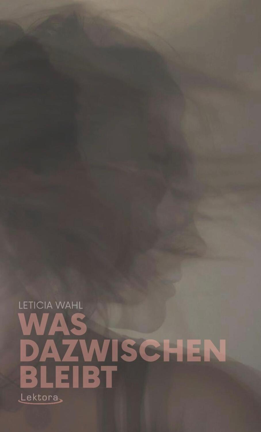 Cover: 9783954611249 | Was dazwischen bleibt | Leticia Wahl | Taschenbuch | 122 S. | Deutsch