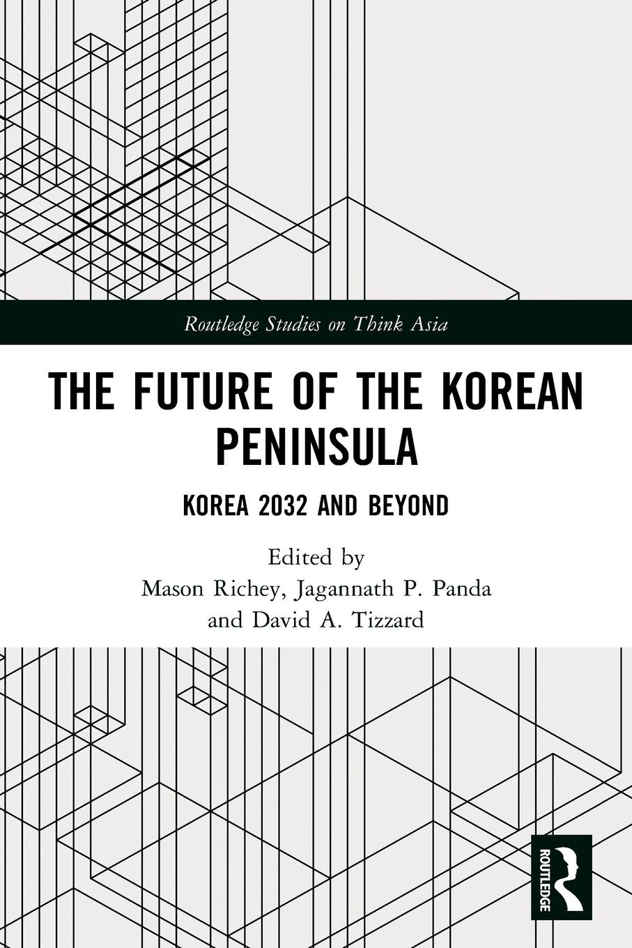 Cover: 9780367710002 | The Future of the Korean Peninsula | Korea 2032 and Beyond | Tizzard