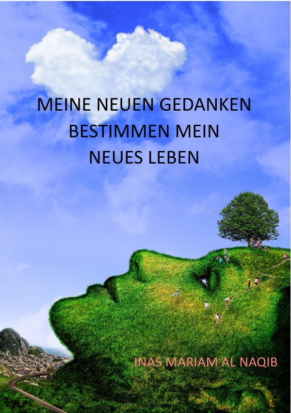 Cover: 9783741846731 | Meine neuen Gedanken bestimmen mein neues Leben. | Naqib | Taschenbuch