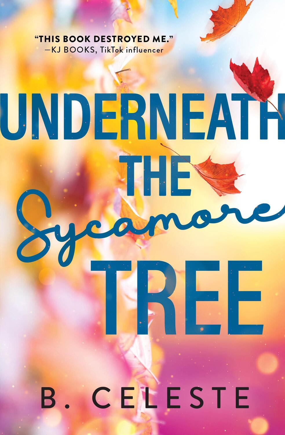 Cover: 9781728281797 | Underneath the Sycamore Tree | B. Celeste | Taschenbuch | Englisch