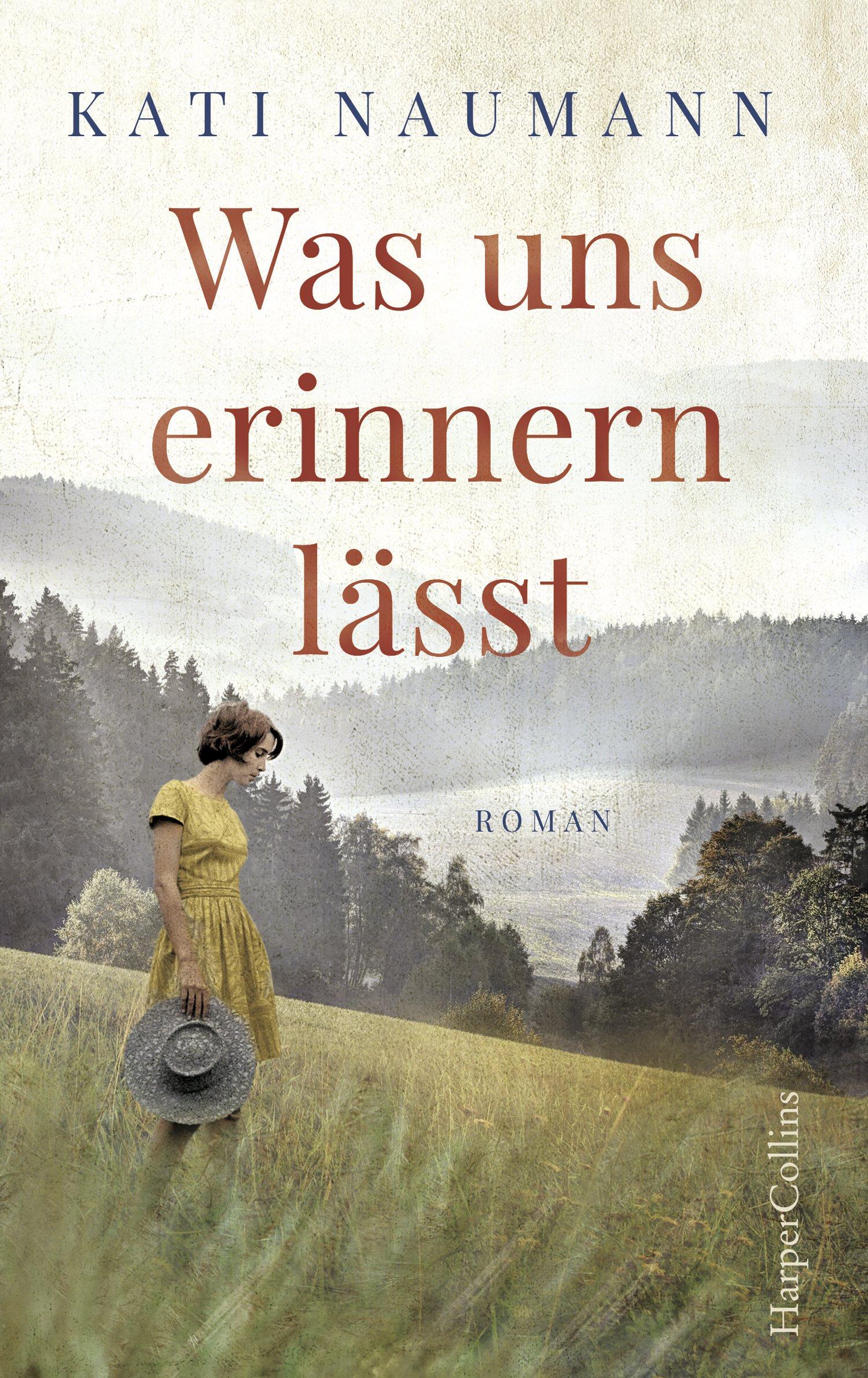 Cover: 9783959672474 | Was uns erinnern lässt | Kati Naumann | Buch | Hardcover | 416 S.