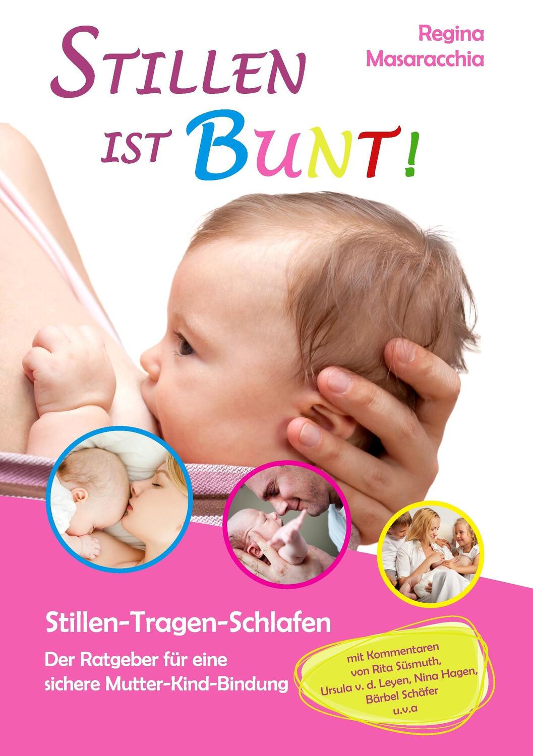 Cover: 9783738665888 | Stillen ist bunt! | Regina Masaracchia | Taschenbuch | Paperback