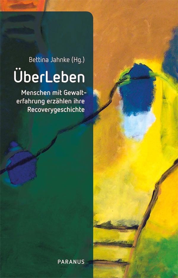 Cover: 9783966051507 | ÜberLeben | Bettina Jahnke | Taschenbuch | 144 S. | Deutsch | 2023