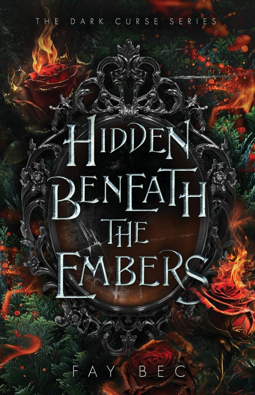 Cover: 9798986836478 | Hidden Beneath The Embers | Fay Bec | Taschenbuch | Englisch | 2023