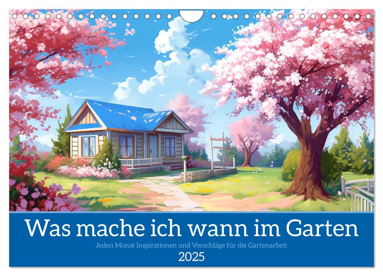 Cover: 9783383864742 | Was mache ich wann im Garten (Wandkalender 2025 DIN A4 quer),...