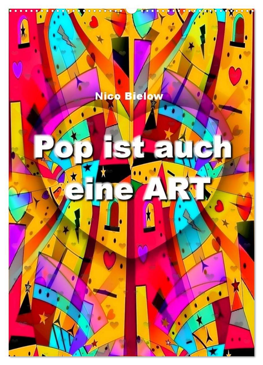 Cover: 9783457010570 | Pop ist auch eine ART von Nico Bielow (Wandkalender 2025 DIN A2...