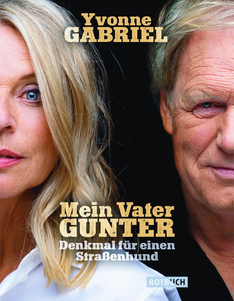 Cover: 9783867892117 | Mein Vater Gunter | Denkmal für einen Straßenhund | Yvonne Gabriel