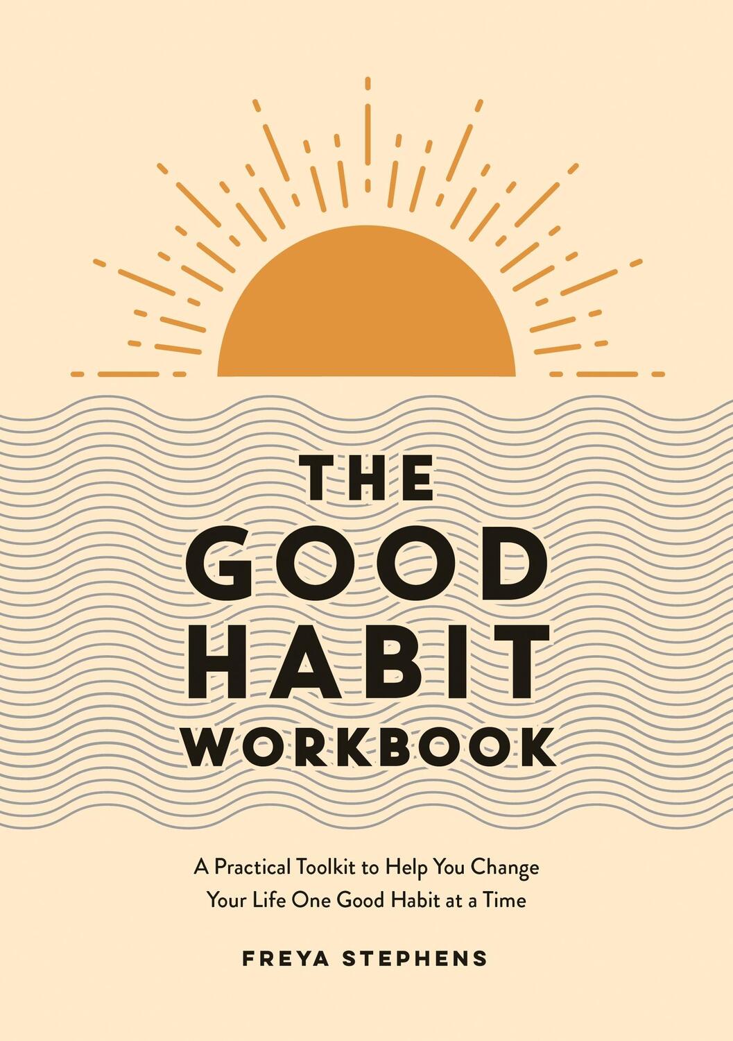 Cover: 9781837990283 | The Good Habit Workbook | Freya Stephens | Taschenbuch | Englisch