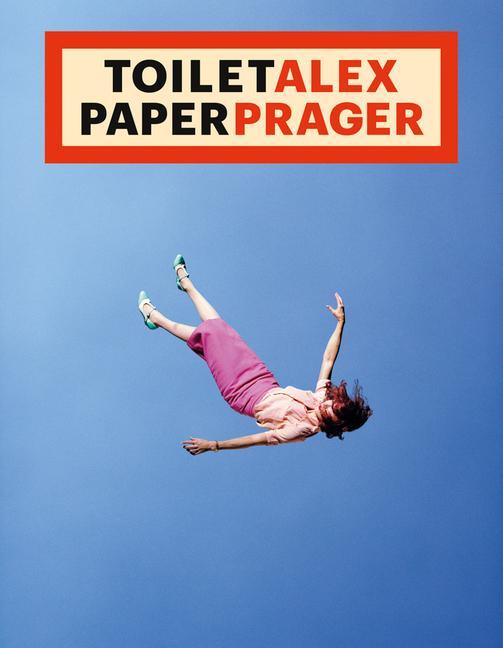 Cover: 9788862088190 | ToiletAlex PaperPrager | Alex Prager (u. a.) | Taschenbuch | Englisch