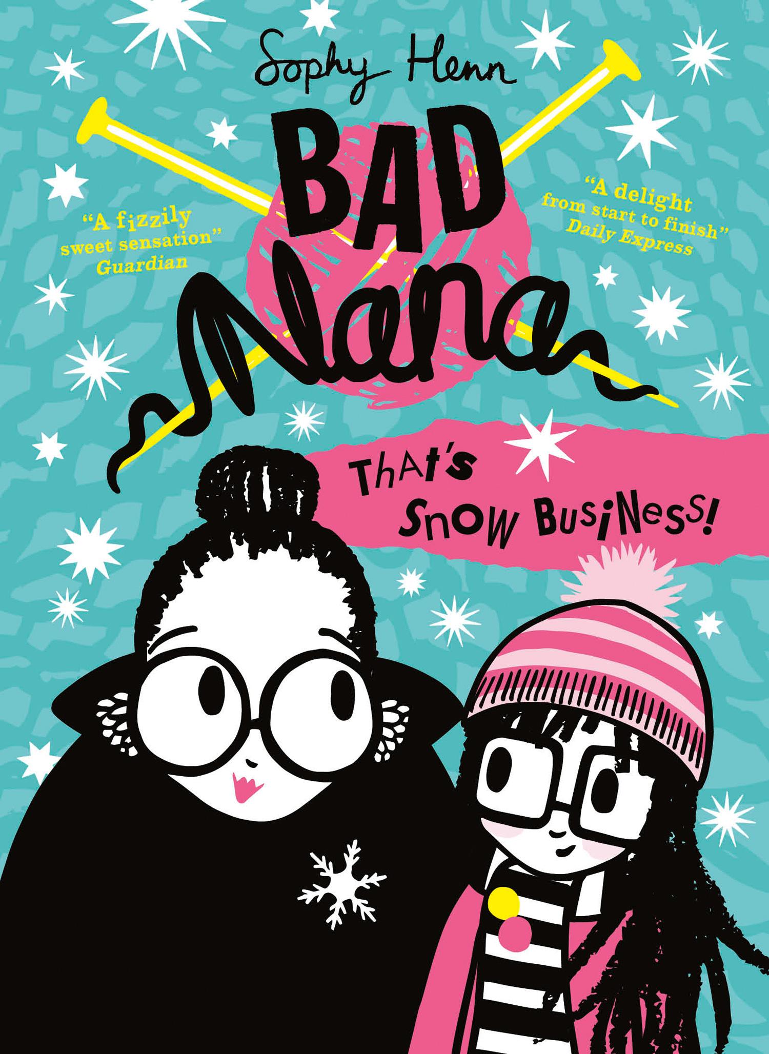 Cover: 9780008268145 | That's Snow Business! | Sophy Henn | Taschenbuch | Bad Nana | Englisch