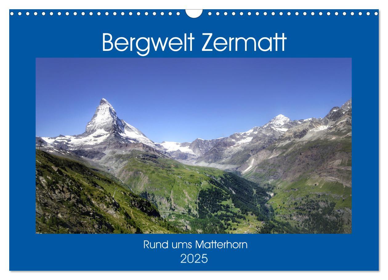 Cover: 9783435034314 | Bergwelt Zermatt (Wandkalender 2025 DIN A3 quer), CALVENDO...