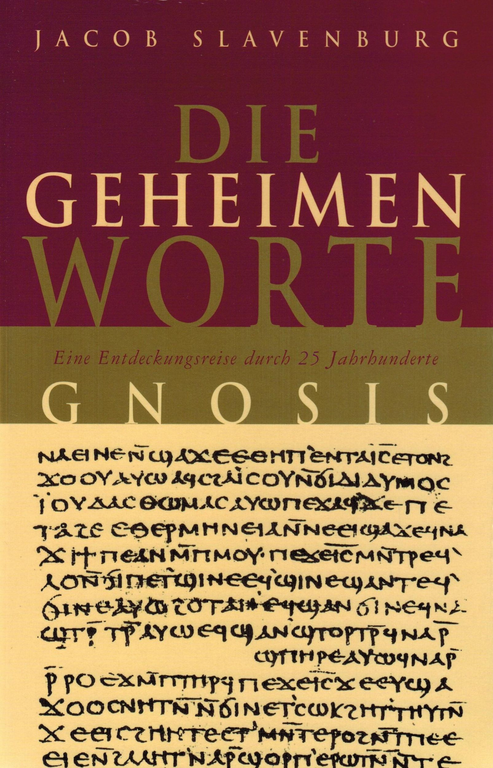 Cover: 9789067322591 | Die geheimen Worte | Jakob Slavenburg | Taschenbuch | Deutsch | 2001