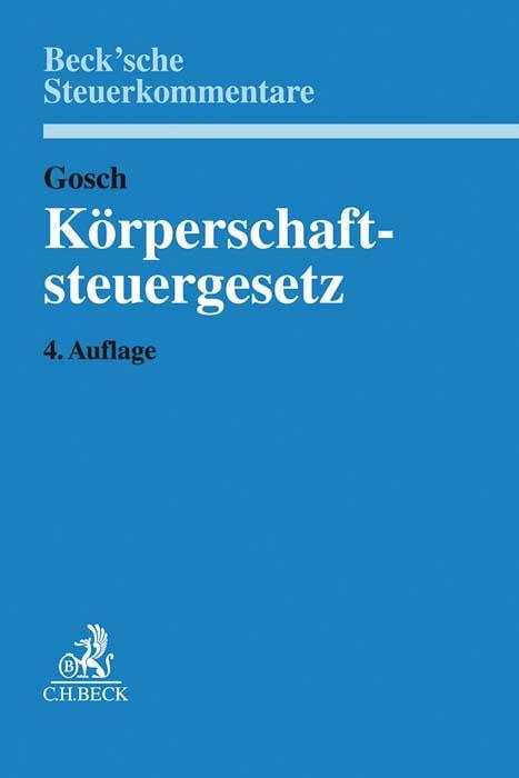 Cover: 9783406726163 | Körperschaftsteuergesetz | Dietmar Gosch | Buch | XXIV | Deutsch