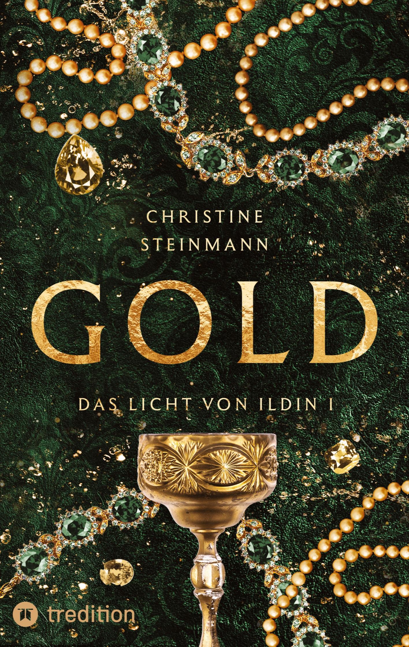 Cover: 9783384195258 | GOLD | Das Licht von Ildin I | Christine Steinmann | Taschenbuch