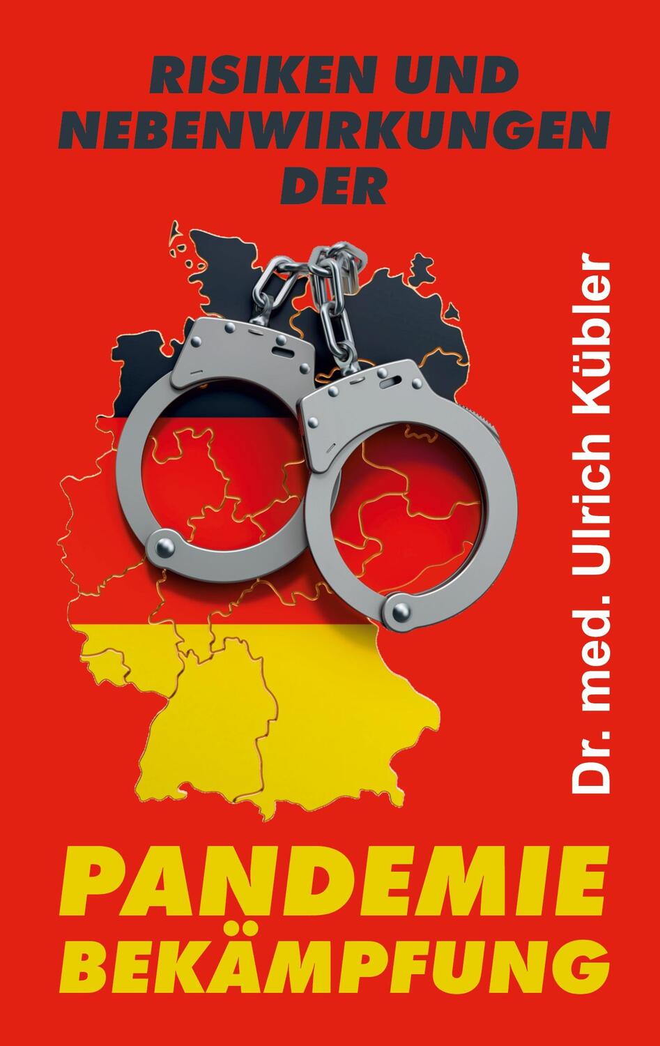 Cover: 9783347240452 | Risiken und Nebenwirkungen der Pandemiebekämpfung | Kübler | Buch