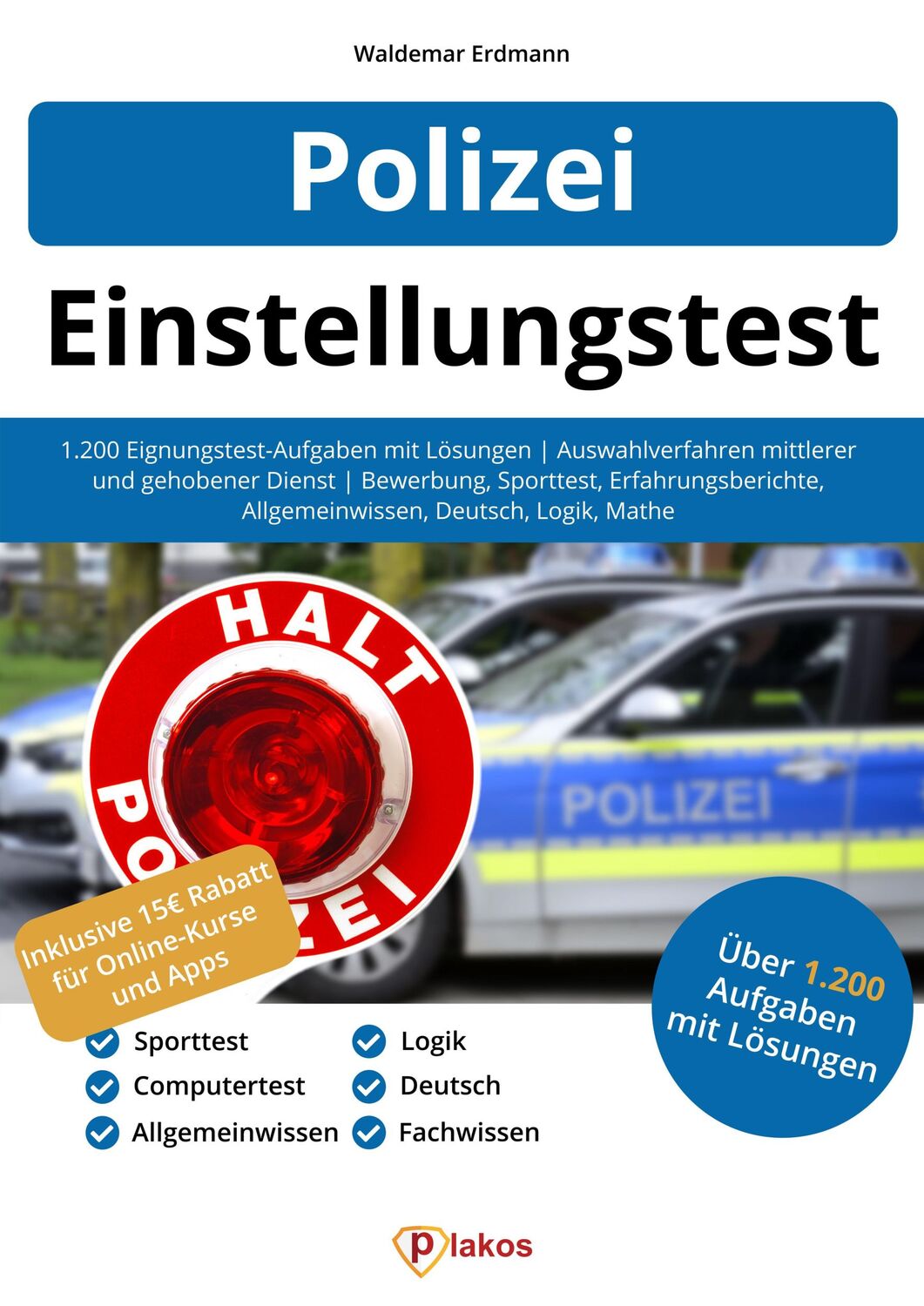 Cover: 9783948144821 | Einstellungstest Polizei | Waldemar Erdmann | Taschenbuch | 360 S.