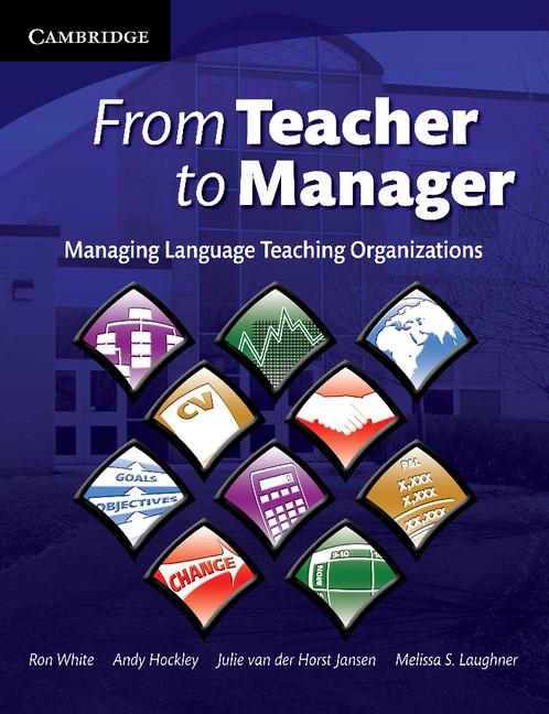 Cover: 9780521709095 | From Teacher to Manager | Managing Language Teaching Organizations