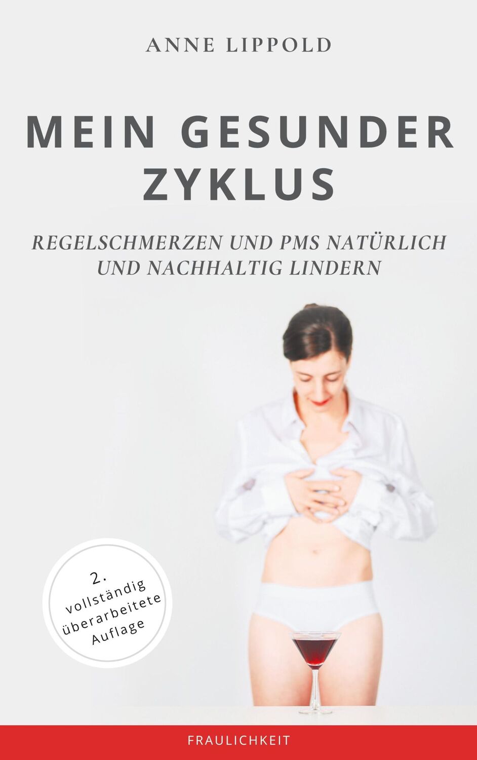 Cover: 9783754347324 | Mein gesunder Zyklus | Anne Lippold | Taschenbuch | Paperback | 302 S.