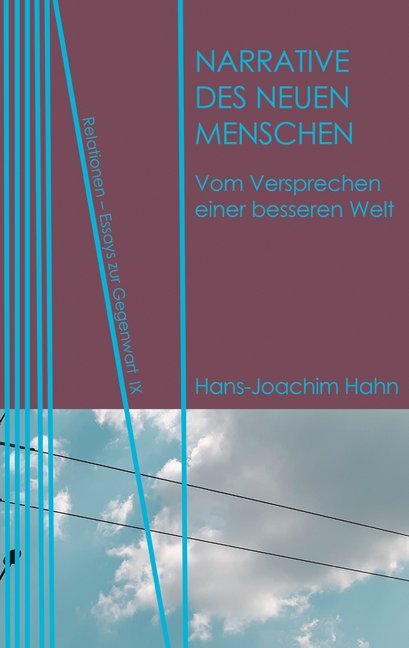 Cover: 9783958081505 | Narrative des Neuen Menschen | Vom Versprechen einer besseren Welt