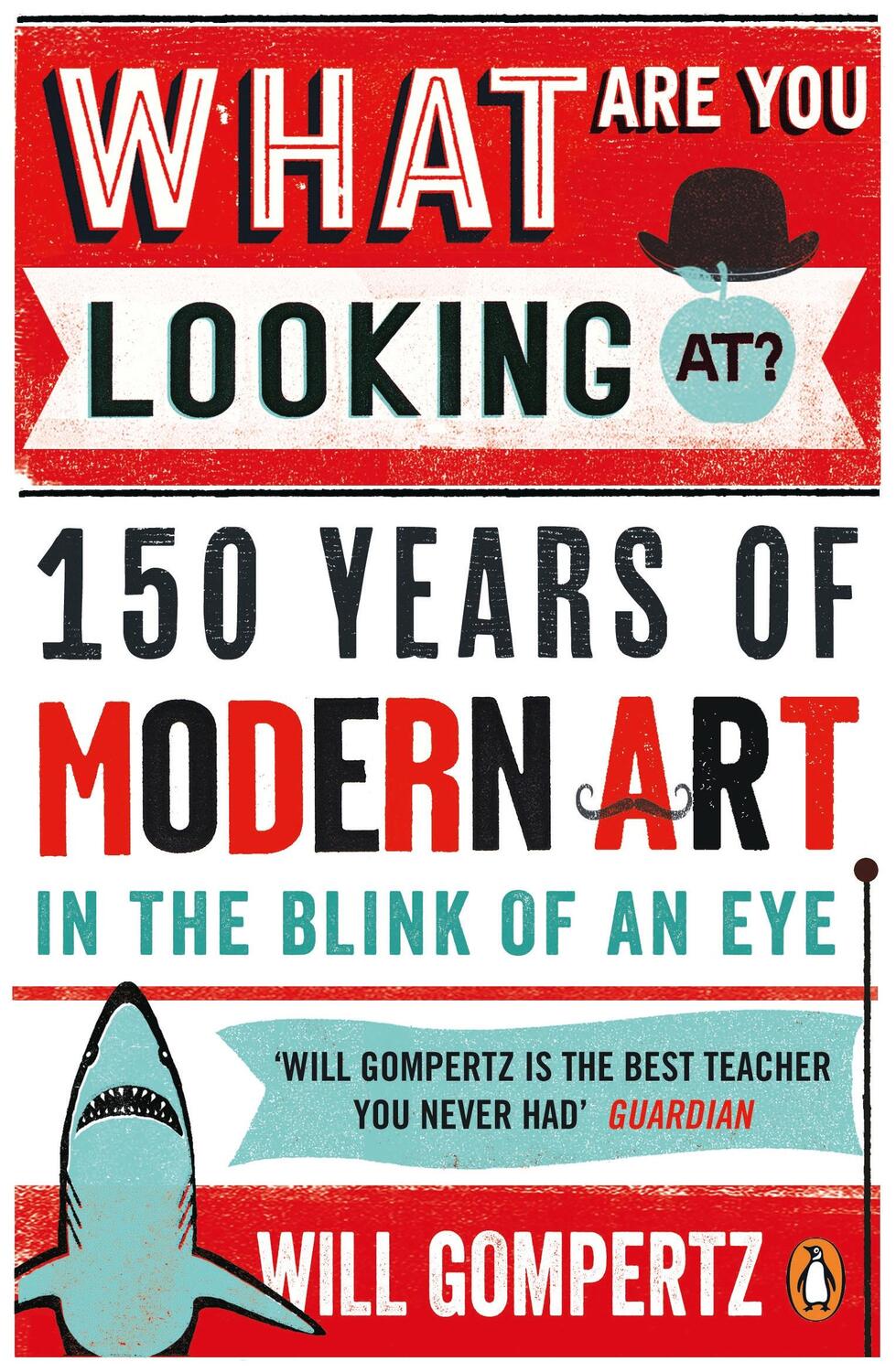 Cover: 9780241965993 | What Are You Looking At? | Will Gompertz | Taschenbuch | XXII | 2016