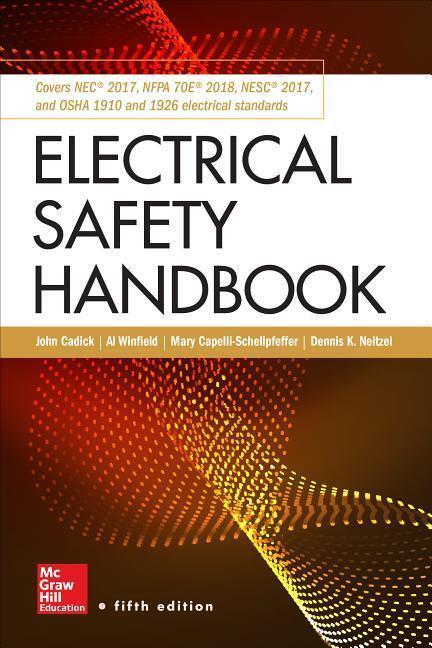 Cover: 9781260134858 | Electrical Safety Handbook | Dennis K Neitzel (u. a.) | Buch | 2019